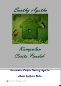 Kumpulan Cerpen Shanthy Agatha