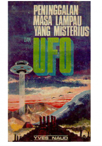 Peninggalan Masa Lampau Yang Misterius dan UFO